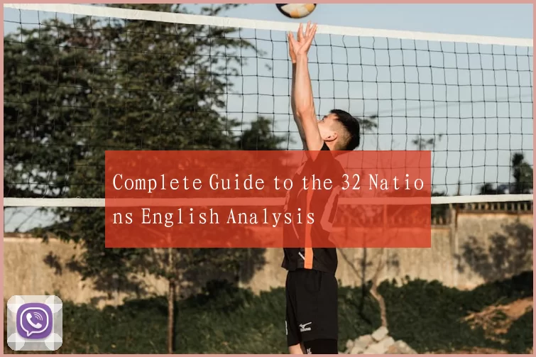 Complete Guide to the 32 Nations English Analysis